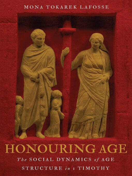 Title details for Honouring Age by Mona Tokarek LaFosse - Wait list